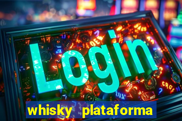 whisky plataforma de jogos